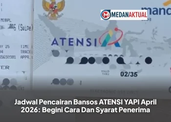 Jadwal Pencairan Bansos ATENSI YAPI April 2026: Begini Cara Dan Syarat Penerima