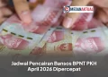 Jadwal Pencairan Bansos BPNT PKH April 2026 Dipercepat