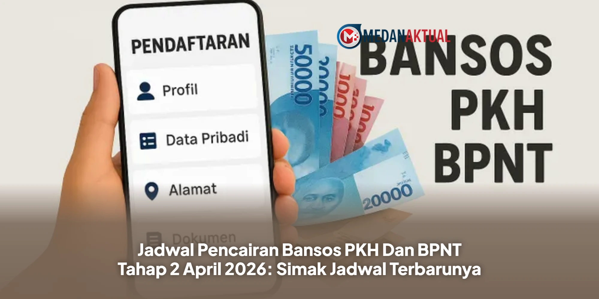 Jadwal Pencairan Bansos PKH Dan BPNT Tahap 2 April 2026: Simak Jadwal Terbarunya