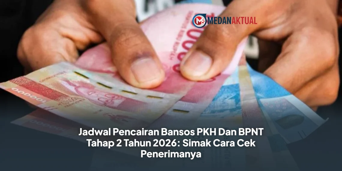 Jadwal Pencairan Bansos PKH Dan BPNT Tahap 2 Tahun 2026: Simak Cara Cek Penerimanya