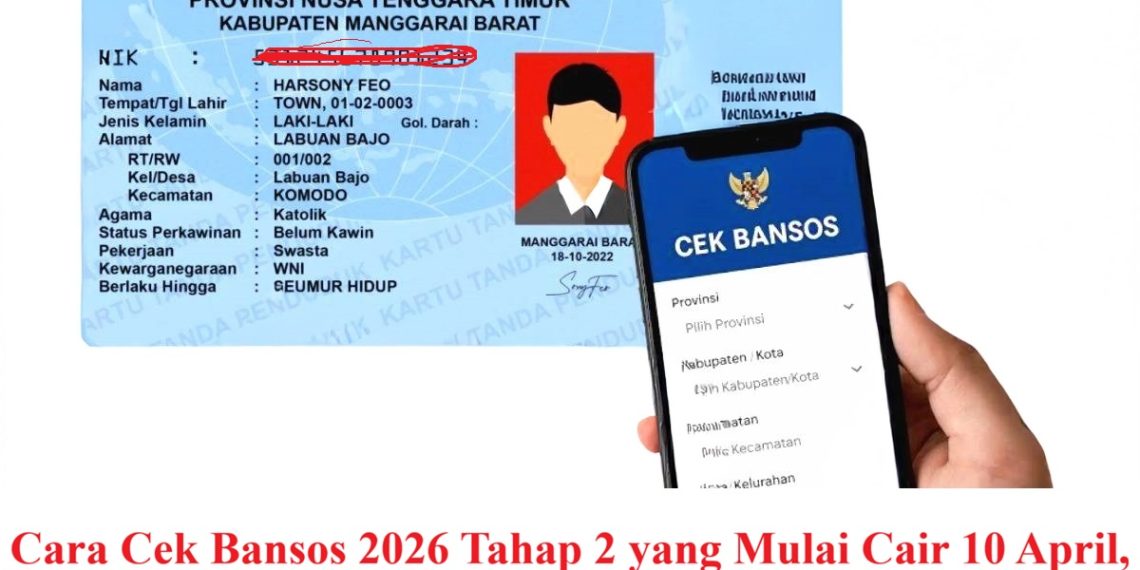 Cara Cek Bansos 2026 Tahap 2 yang Mulai Cair 10 April, Cek dengan NIK KTP