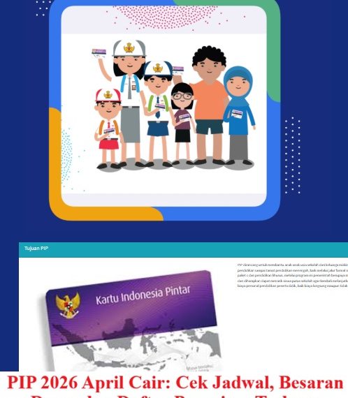 PIP 2026 April Cair: Cek Jadwal, Besaran Dana, dan Daftar Penerima Terbaru