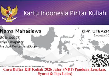Cara Daftar KIP Kuliah 2026 Jalur SNBT (Panduan Lengkap, Syarat & Tips Lolos)
