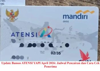 Update Bansos ATENSI YAPI April 2026: Jadwal Pencairan dan Cara Cek Penerima