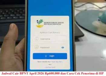 Jadwal Cair BPNT April 2026 Rp600.000 dan Cara Cek Penerima di HP