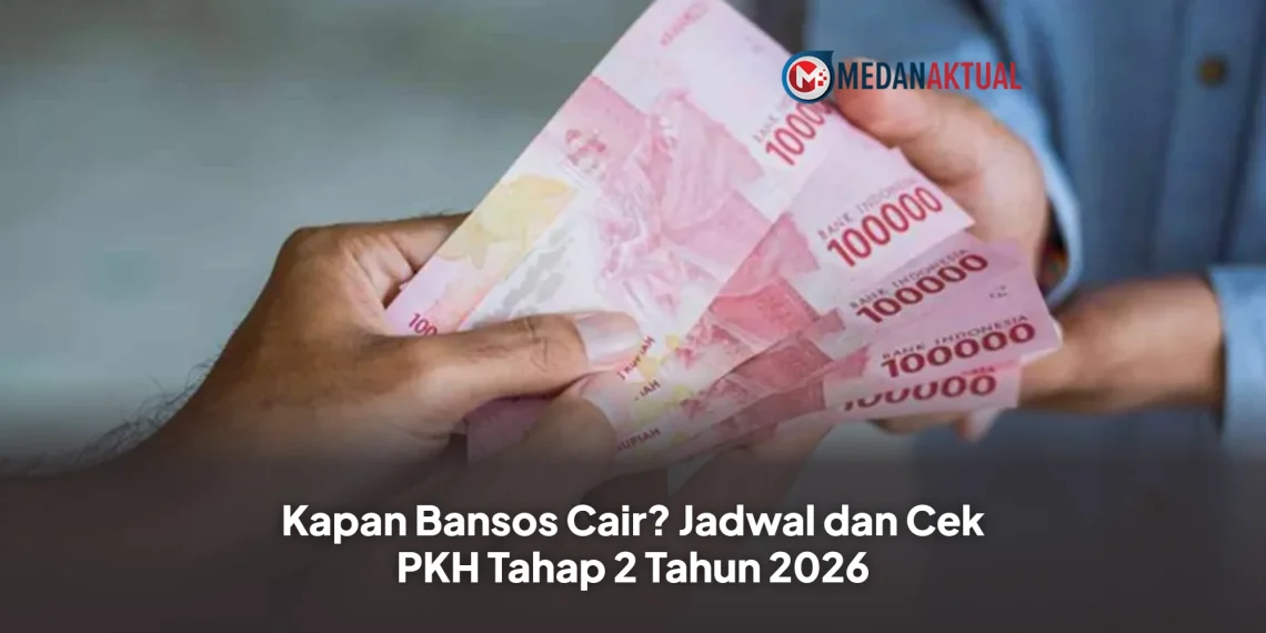 Kapan Bansos Cair? Jadwal dan Cek PKH Tahap 2 Tahun 2026