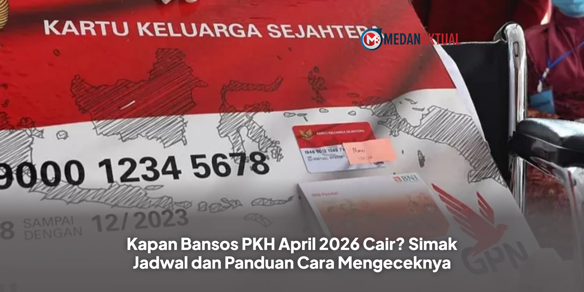 Kapan Bansos PKH April 2026 Cair? Simak Jadwal dan Panduan Cara Mengeceknya