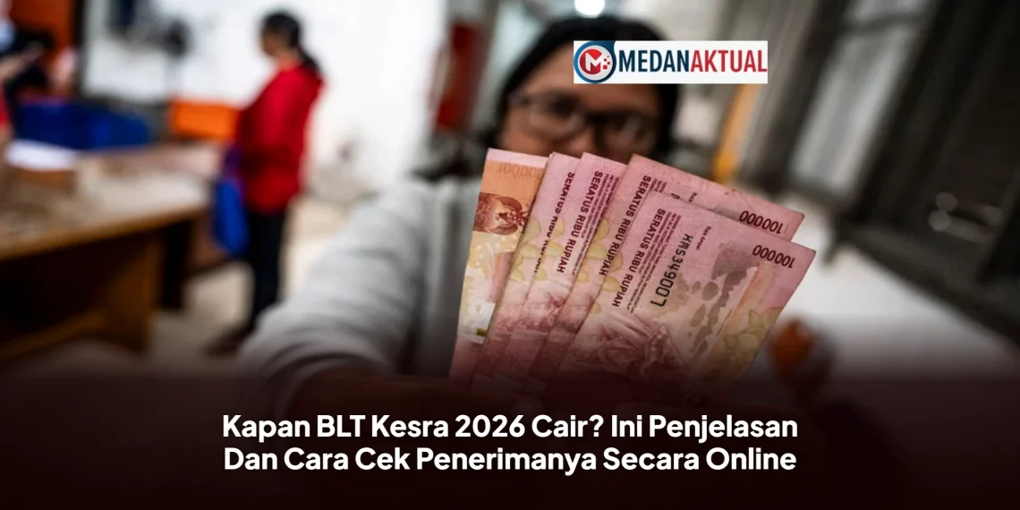 Kapan BLT Kesra 2026 Cair? Ini Penjelasan Dan Cara Cek Penerimanya Secara Online