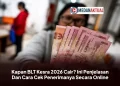 Kapan BLT Kesra 2026 Cair? Ini Penjelasan Dan Cara Cek Penerimanya Secara Online
