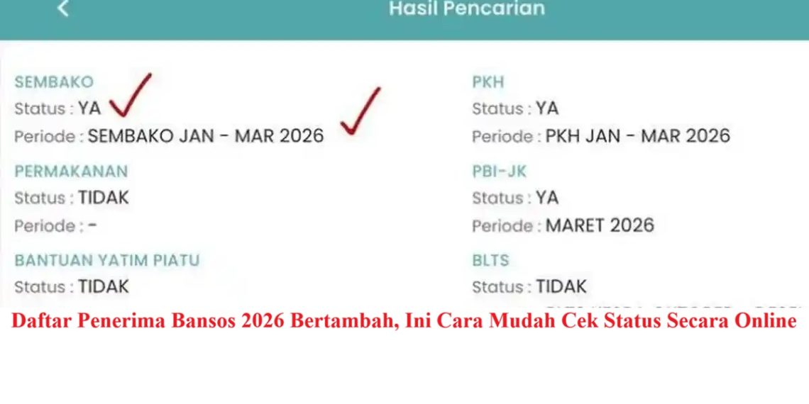 Daftar Penerima Bansos 2026 Bertambah, Ini Cara Mudah Cek Status Secara Online