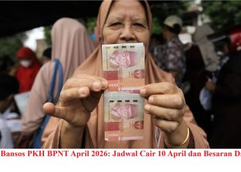 Cek Bansos PKH BPNT April 2026: Jadwal Cair 10 April dan Besaran Dana