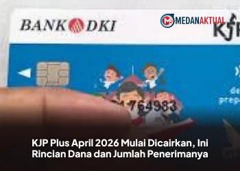KJP Plus April 2026 Mulai Dicairkan, Ini Rincian Dana dan Jumlah Penerimanya