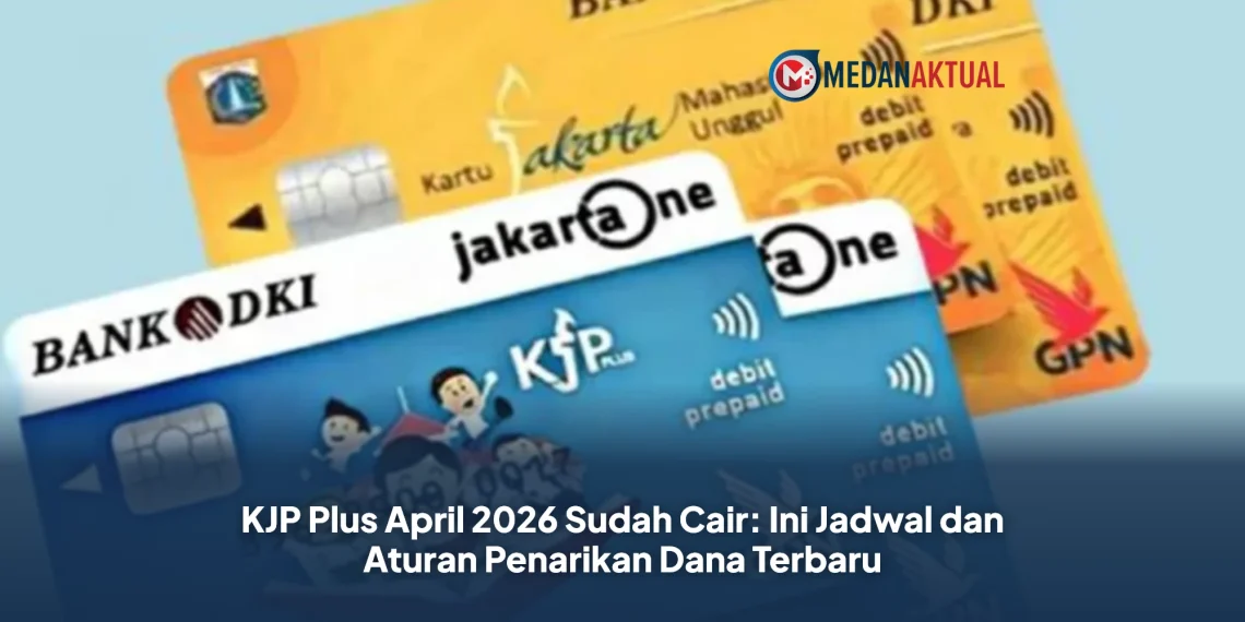 KJP Plus April 2026 Sudah Cair: Ini Jadwal dan Aturan Penarikan Dana Terbaru