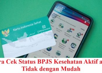 Cara Cek Status BPJS Kesehatan Aktif atau Tidak dengan Mudah
