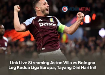 Link Live Streaming Aston Villa vs Bologna Leg Kedua Liga Europa, Tayang Dini Hari Ini!