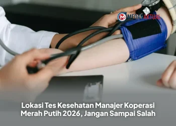 Lokasi Tes Kesehatan Manajer Koperasi Merah Putih 2026, Jangan Sampai Salah