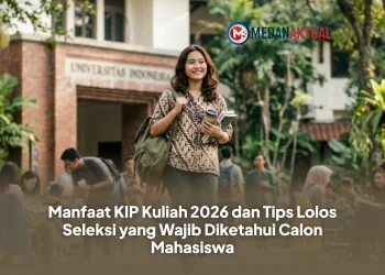 Manfaat KIP Kuliah 2026 dan Tips Lolos Seleksi yang Wajib Diketahui Calon Mahasiswa