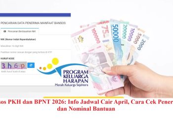 Bansos PKH dan BPNT 2026: Info Jadwal Cair April, Cara Cek Penerima, dan Nominal Bantuan