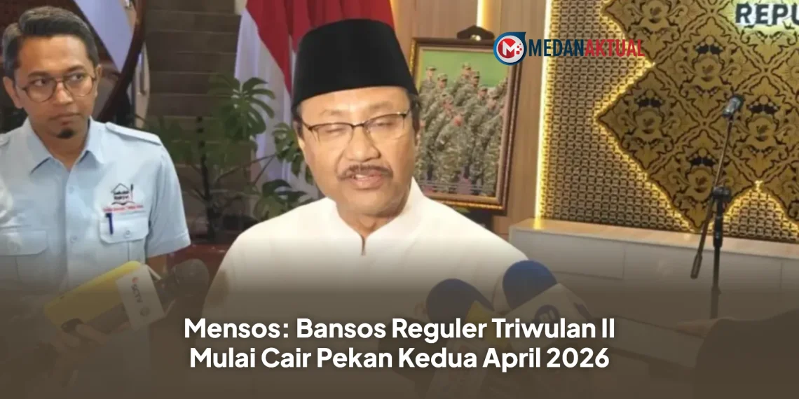 Mensos: Bansos Reguler Triwulan II Mulai Cair Pekan Kedua April 2026