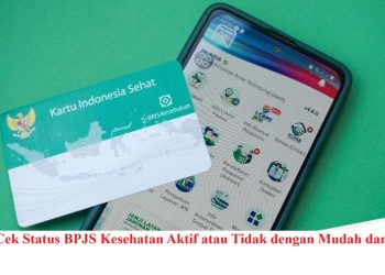 Cara Cek Status BPJS Kesehatan Aktif atau Tidak dengan Mudah dan Cepat