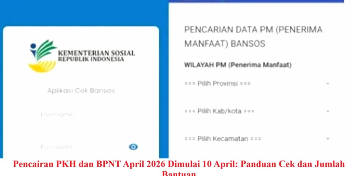 Pencairan PKH dan BPNT April 2026 Dimulai 10 April: Panduan Cek dan Jumlah Bantuan