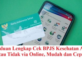Panduan Lengkap Cek BPJS Kesehatan Aktif atau Tidak via Online, Mudah dan Cepat