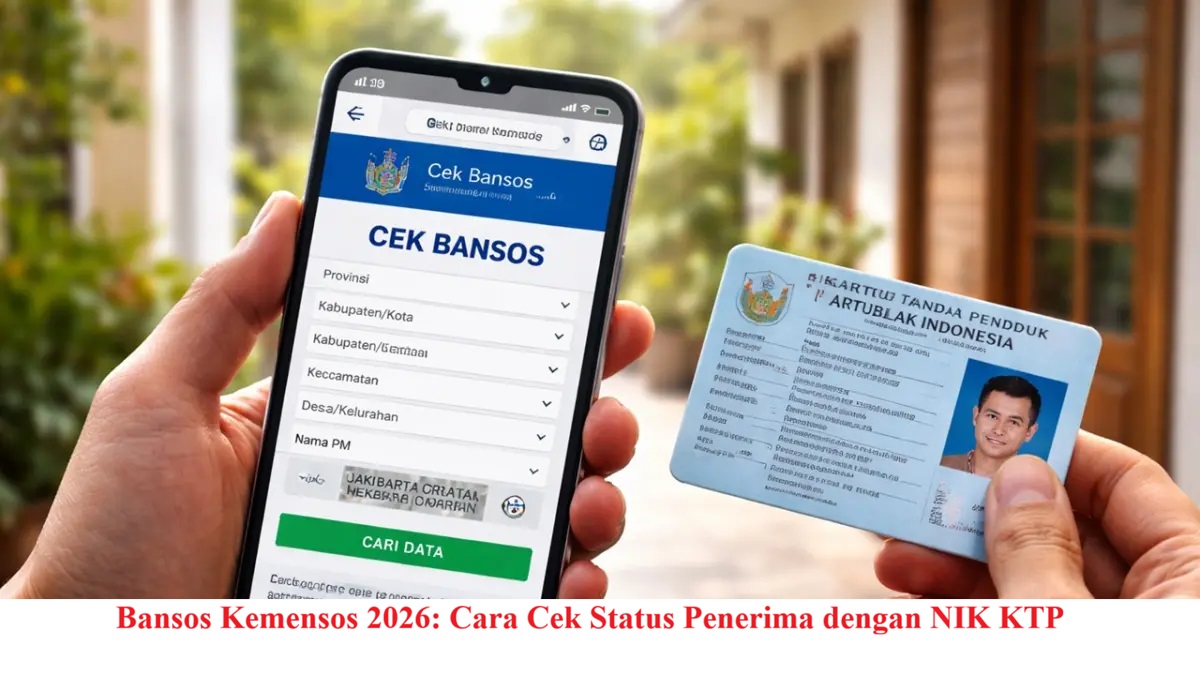 Bansos Kemensos 2026: Cara Cek Status Penerima dengan NIK KTP