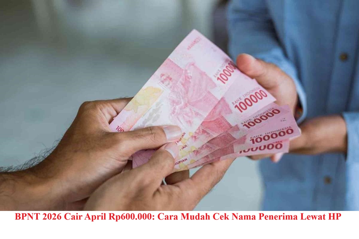 BPNT April 2026 Cair : Cara Mudah Cek Penerima Lewat HP