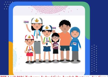PIP April 2026 Terbaru: Jadwal Cair, Jumlah Bantuan, dan Cara Cek Penerima Online