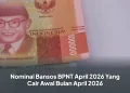 Nominal Bansos BPNT April 2026 Yang Cair Awal Bulan April 2026