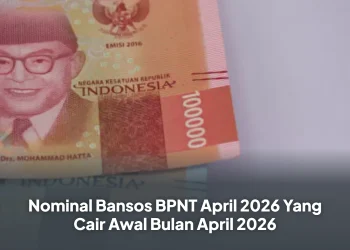 Nominal Bansos BPNT April 2026 Yang Cair Awal Bulan April 2026