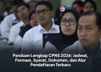 Panduan Lengkap CPNS 2026: Jadwal, Formasi, Syarat, Dokumen, dan Alur Pendaftaran Terbaru