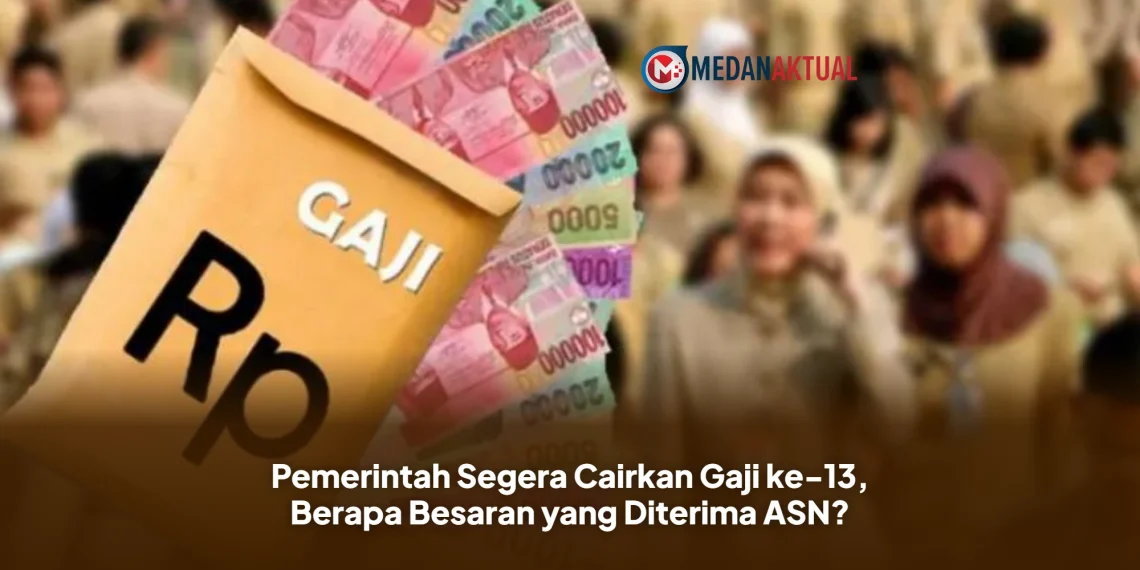 Pemerintah Segera Cairkan Gaji ke-13, Berapa Besaran yang Diterima ASN?