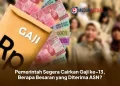 Pemerintah Segera Cairkan Gaji ke-13, Berapa Besaran yang Diterima ASN?