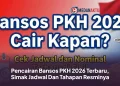 Pencairan Bansos PKH 2026 Terbaru, Simak Jadwal Dan Tahapan Resminya