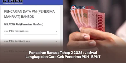 Pencairan Bansos Tahap 2 2026 : Jadwal Lengkap dan Cara Cek Penerima PKH-BPNT