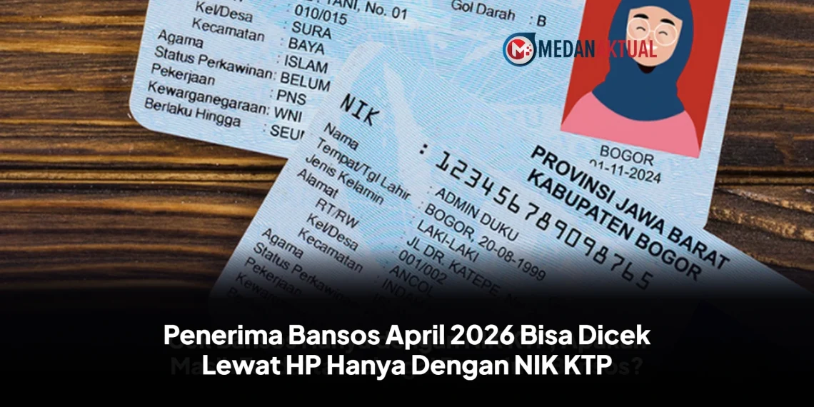 Penerima Bansos April 2026 Bisa Dicek Lewat HP Hanya Dengan NIK KTP