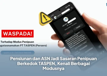 Pensiunan dan ASN Jadi Sasaran Penipuan Berkedok TASPEN, Kenali Berbagai Modusnya