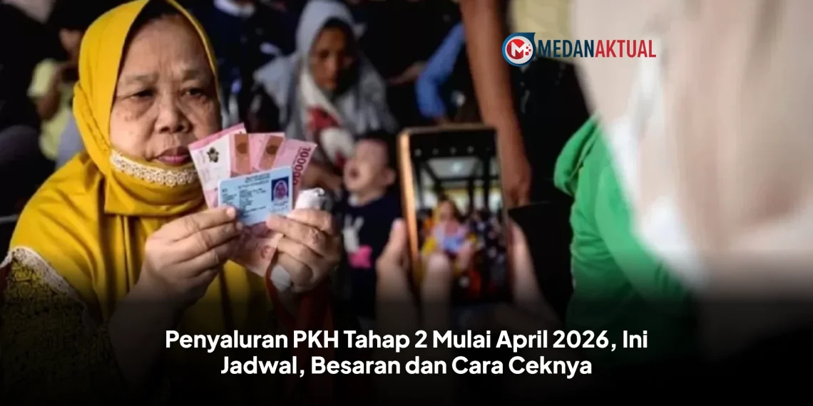 Penyaluran PKH Tahap 2 Mulai April 2026, Ini Jadwal, Besaran dan Cara Ceknya