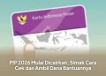 PIP 2026 Mulai Dicairkan, Simak Cara Cek dan Ambil Dana Bantuannya
