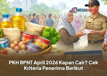 PKH BPNT April 2026 Kapan Cair? Cek Kriteria Penerima Berikut
