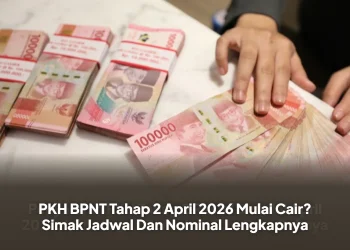 PKH BPNT Tahap 2 April 2026 Mulai Cair? Simak Jadwal Dan Nominal Lengkapnya