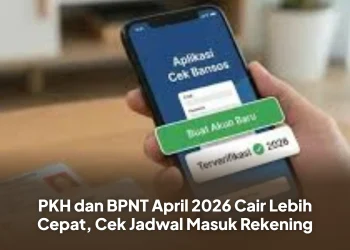 PKH dan BPNT April 2026 Cair Lebih Cepat, Cek Jadwal Masuk Rekening
