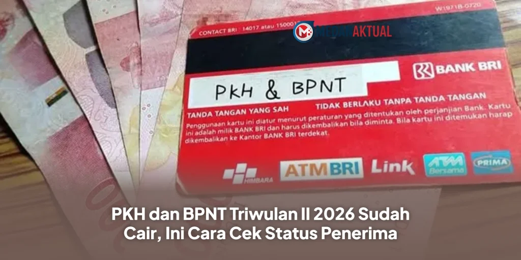 PKH dan BPNT Triwulan II 2026 Sudah Cair, Ini Cara Cek Status Penerima
