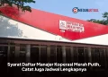 Syarat Daftar Manajer Koperasi Merah Putih, Catat Juga Jadwal Lengkapnya