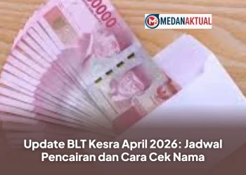 Update BLT Kesra April 2026: Jadwal Pencairan dan Cara Cek Nama