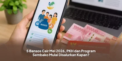 5 Bansos Cair Mei 2026, PKH dan Program Sembako Mulai Disalurkan Kapan?