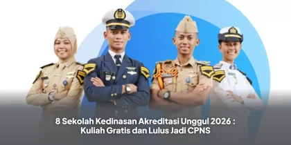 8 Sekolah Kedinasan Akreditasi Unggul 2026 : Kuliah Gratis dan Lulus Jadi CPNS