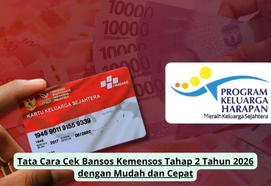 Tata Cara Cek Bansos Kemensos Tahap 2 Tahun 2026 dengan Mudah dan Cepat
