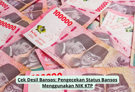 Cek Desil Bansos: Pengecekan Status Bansos Menggunakan NIK KTP
